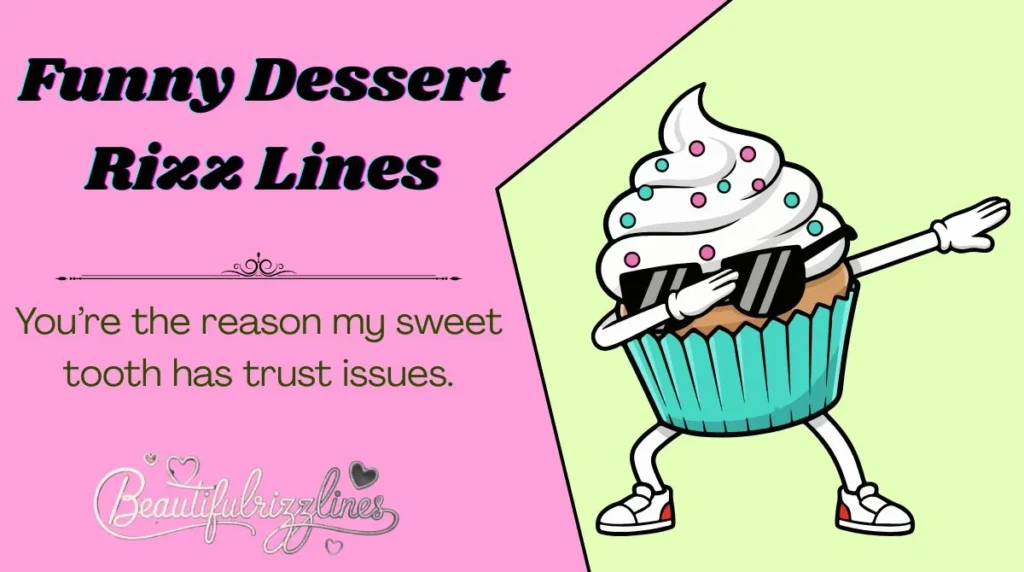 Funny Dessert Rizz Lines