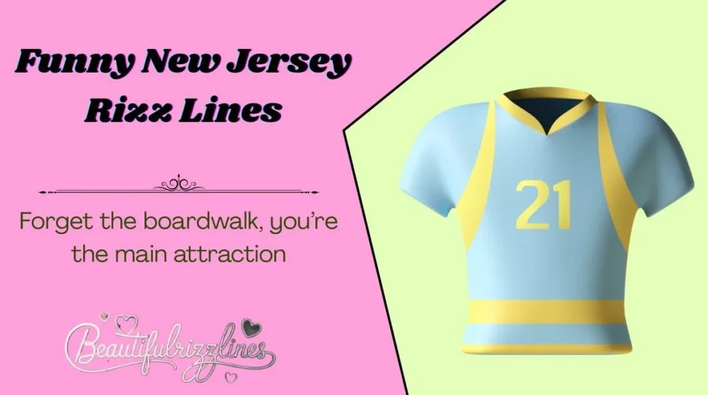 Funny New Jersey Rizz Lines