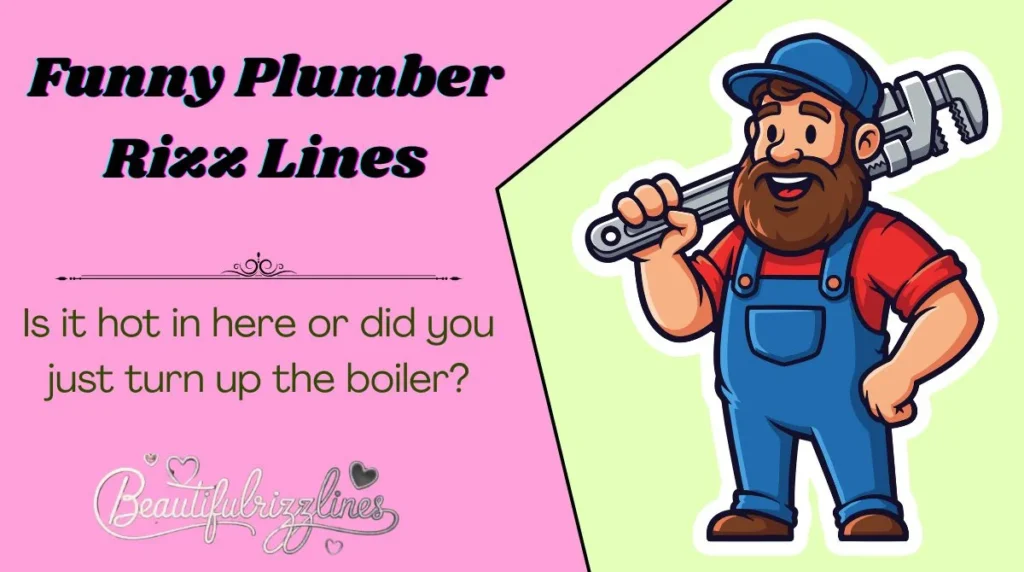 Funny Plumber Rizz Lines