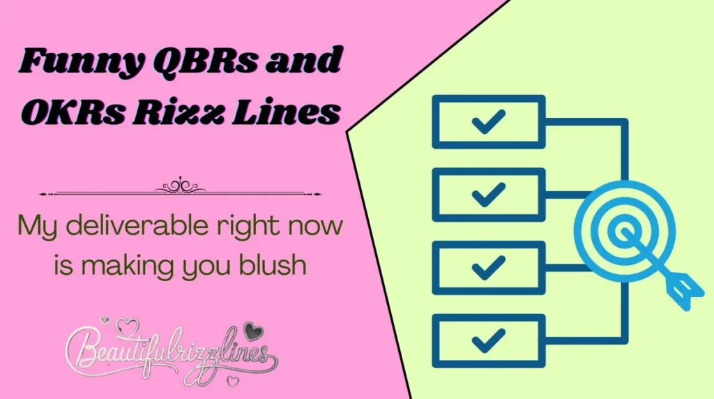 Funny QBRs and OKRs Rizz Lines