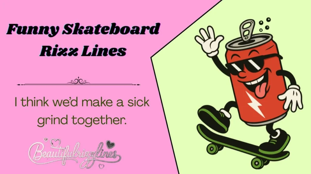 Funny Skateboard Rizz Lines