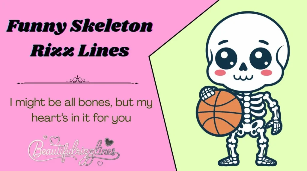 Funny Skeleton Rizz Lines
