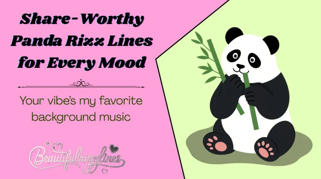 Share-Worthy Panda Rizz Lines for Every Mood