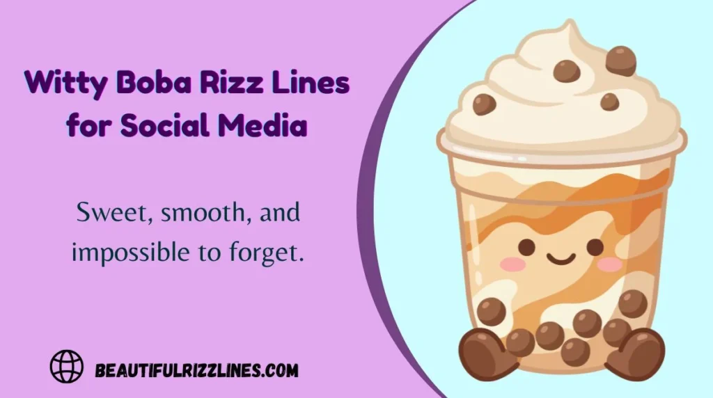 Witty Boba Rizz Lines for Social Media