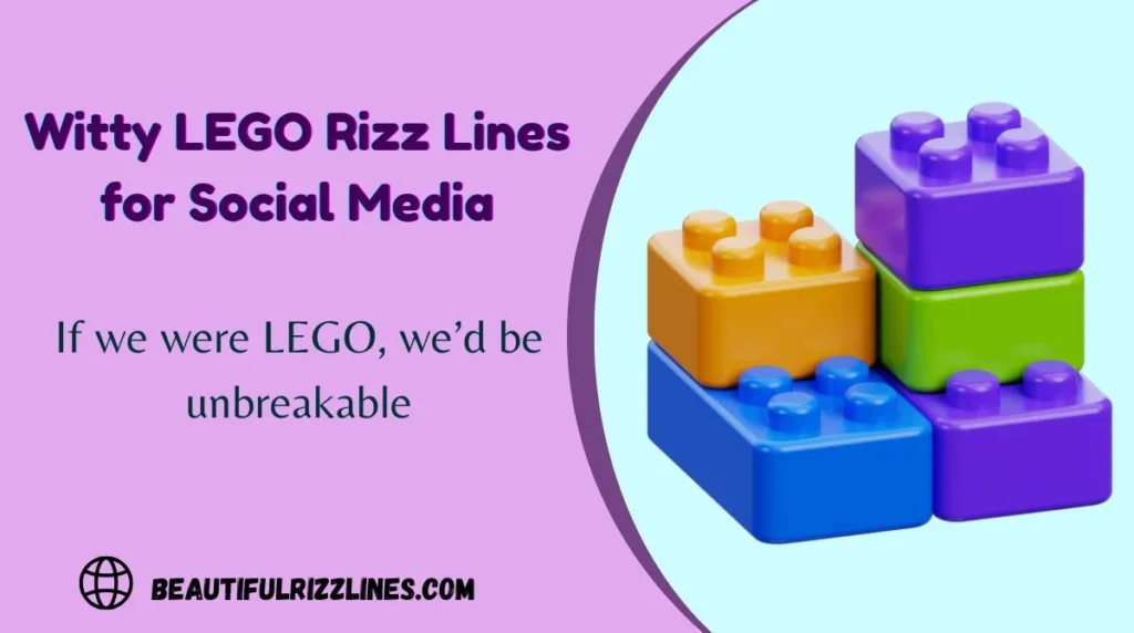 Witty LEGO Rizz Lines for Social Media