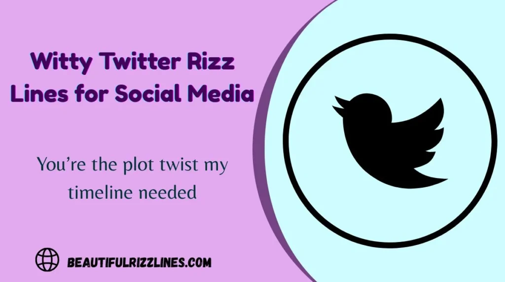 Witty Twitter Rizz Lines for Social Media