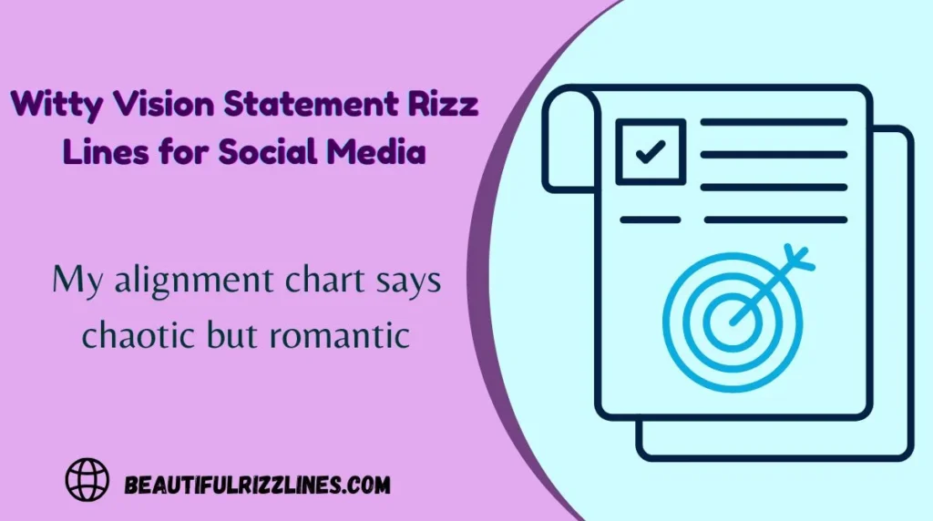 Witty Vision Statement Rizz Lines for Social Media