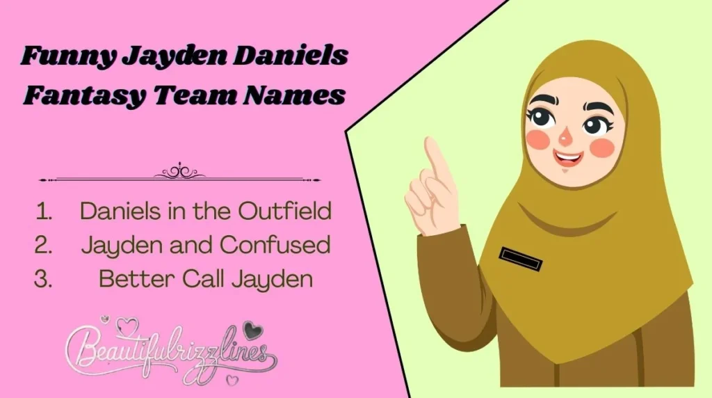 Funny Jayden Daniels Fantasy Team Names